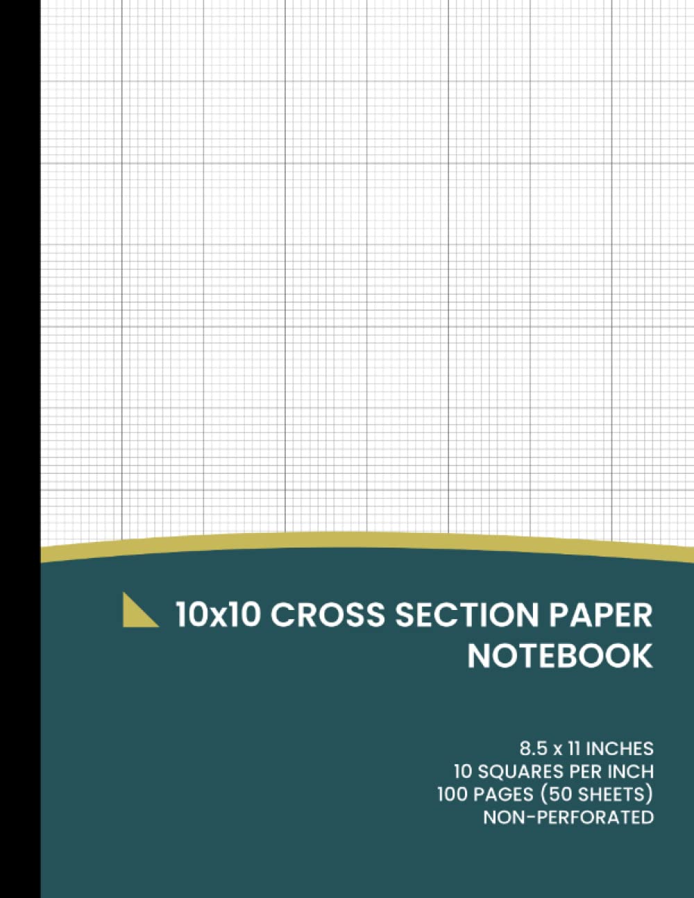 10x10 Cross Section Paper Notebook: 10 Squares Per Inch Graph Pad for Math, Science, and Crafts - 100 Pages (50 Sheets) - 8.5 x 11
