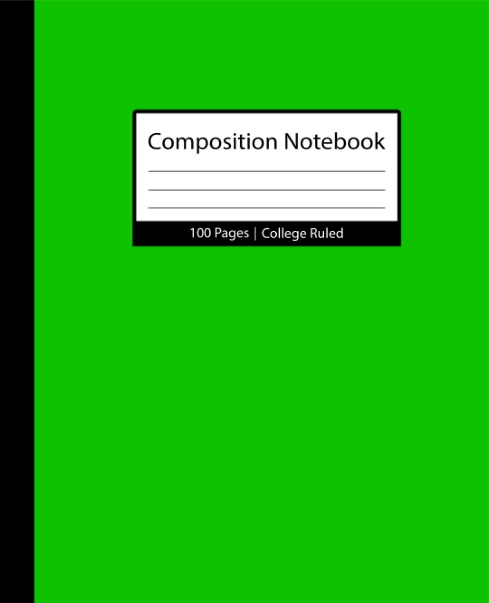 Green Composition Notebooks: College Ruled Paper For School, College, Office, Work, Students, 100 page (7.5 x 9.25 inch)