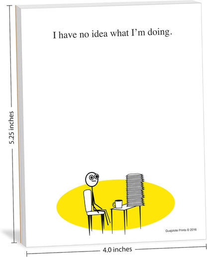 Funny Notepads (4-Pack) — Office & Work From Home Gag Gift for Coworkers or Friends — Sarcastic Desk Memo Pads — Everything Is Fine, This Is My Life Now, I Have No Idea What I’m Doing, I’m Not Even Trying Anymore