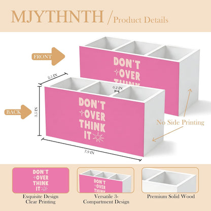 Don't Overthink It Inspirational Pencil Pen Holder for Desk, Pink Positive Affirmations Wooden Box Sign Pen Holder Organizer for Home Office School Desk Accessories